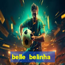 belle belinha videos vazados